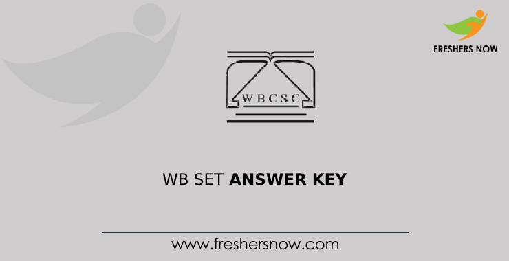 WB SET Answer Key 2023 PDF Out West Bengal SET Exam Key