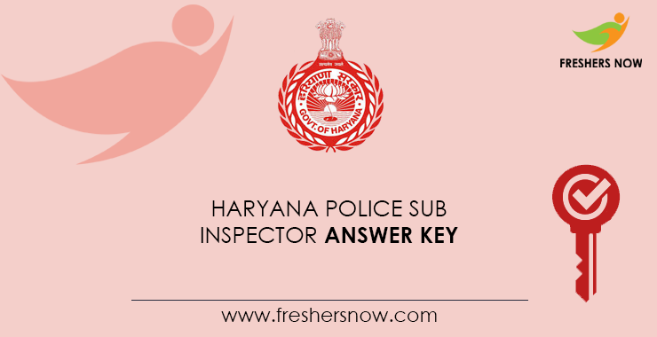 Haryana Police Sub Inspector Answer Key Out Si Key Objections