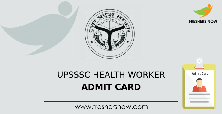 Upsssc Health Worker Admit Card Exam Date