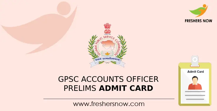 GPSC Accounts Officer Prelims Admit Card 2023 Admit Card Link