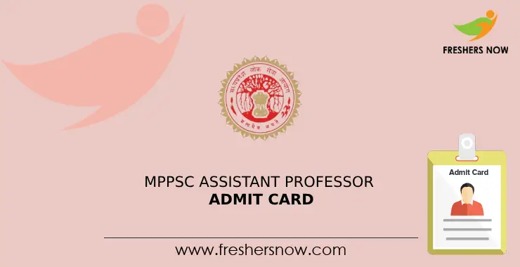 Mppsc Assistant Professor Admit Card Out Exam Date