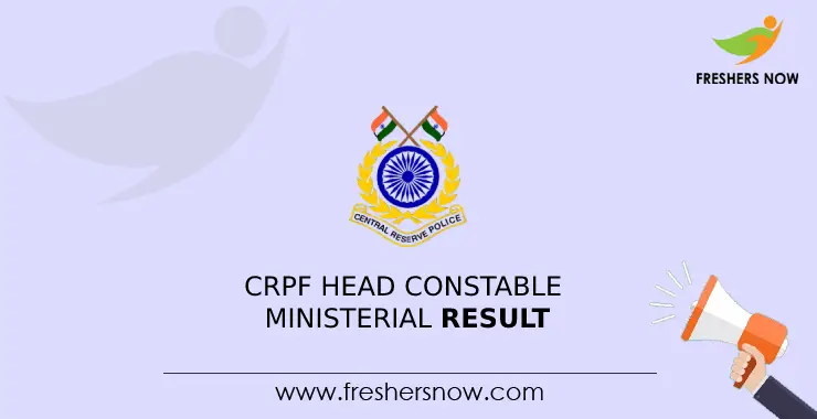 CRPF Head Constable Ministerial Final Result 2024 Out Cut Off