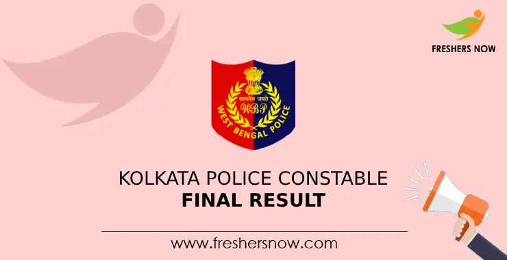 Kolkata Police Constable Final Result 2024 Released