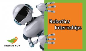 Robotics Internships 2023 for Freshers and Students