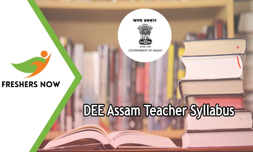 DEE Assam Teacher Syllabus