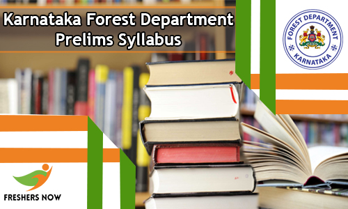 Karnataka Forest Department Prelims Syllabus
