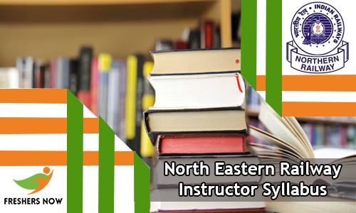 North Eastern Railway Instructor Syllabus