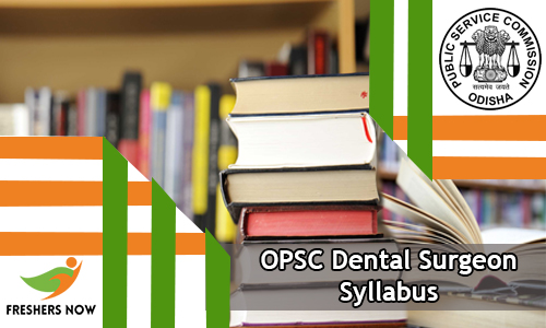 OPSC Dental Surgeon Syllabus