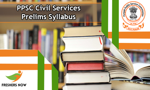 PPSC Civil Services Prelims Syllabus
