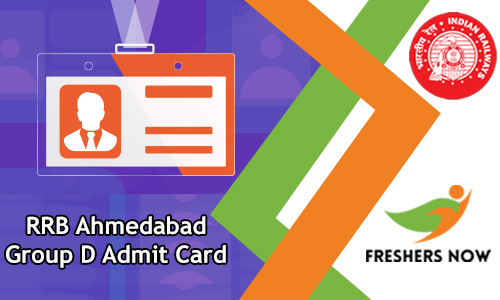 222 RRB Ahmedabad Group D Admit Card