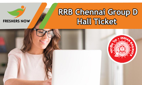 RRB Chennai Group D Hall Ticket