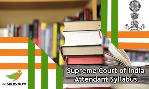 Supreme Court of India Attendant Syllabus