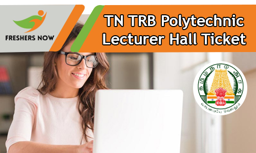 TN TRB Polytechnic Lecturer Hall Ticket