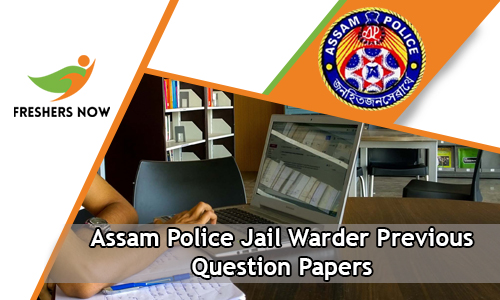 Assam Police Jail Warder Previous Question Papers
