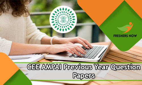 CEE AMPAI Previous Year Question Papers
