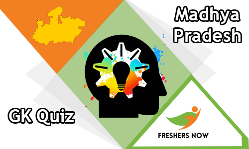 Madhya Pradesh GK Quiz