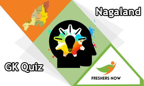Nagaland GK Quiz