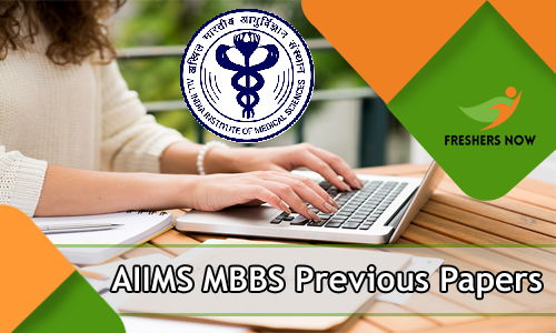AIIMS MBBS Previous Year Question Papers