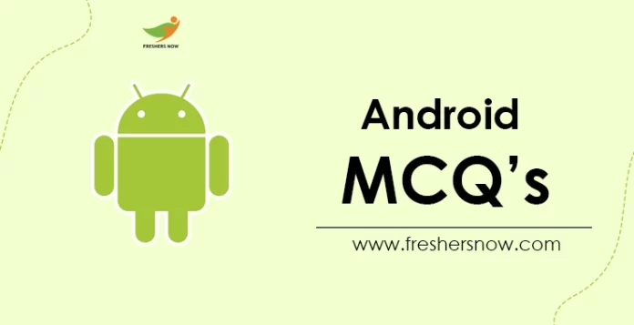 Android MCQ's
