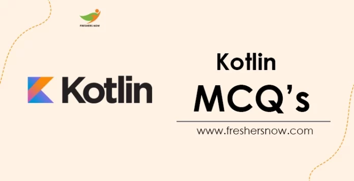 Kotlin MCQ's