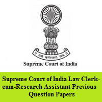 Supreme Court of India Law Clerk-cum-Research Assistant Previous Question Papers
