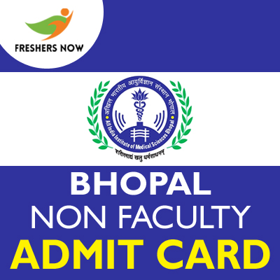 AIIMS Bhopal Non Faculty Admit Card