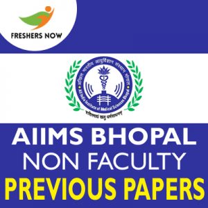 AIIMS Bhopal Non Faculty Previous Papers