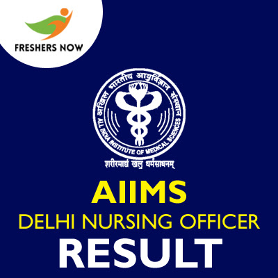 AIIMS Delhi Nursing Officer Result