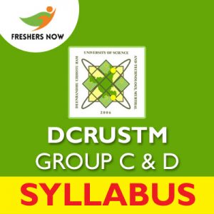 DCRUSTM Group C D Syllabus 2019