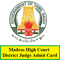 Madras High Court District Judge Admit Card