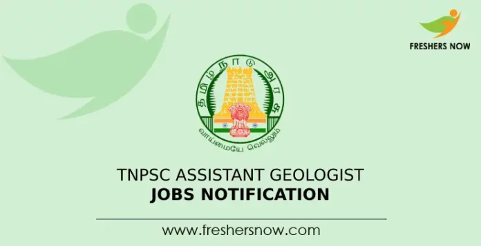 TNPSC Assistant Geologist Jobs Notification