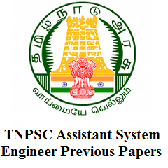 TNPSC Assistant System Engineer Previous Papers