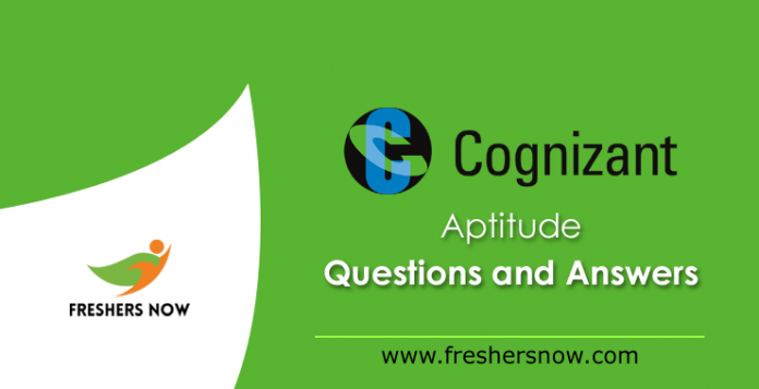 Cognizant Aptitude Questions and Answers