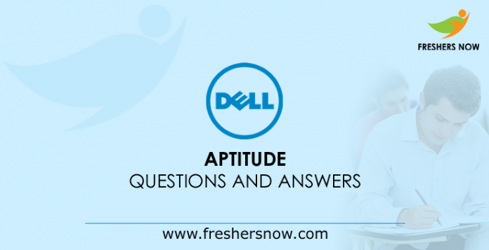 Dell Aptitude Questions and Answers