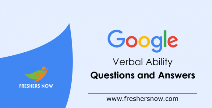 Google Verbal Ability Questions and Answers