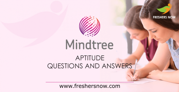 Mindtree Aptitude Questions and Answers