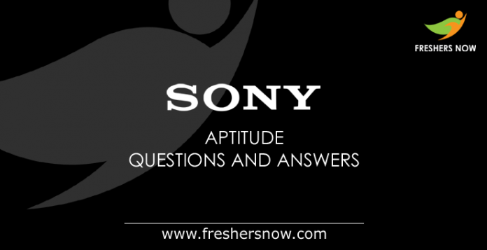 Sony Aptitude Questions and Answers