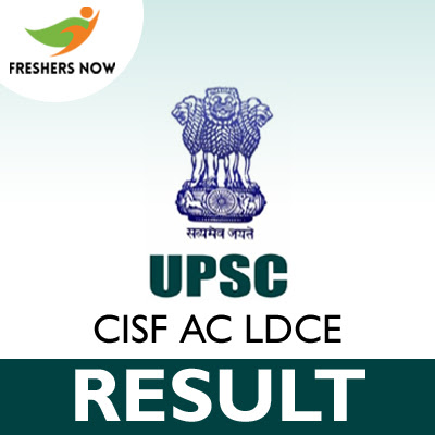 UPSC CISF AC LDCE Result