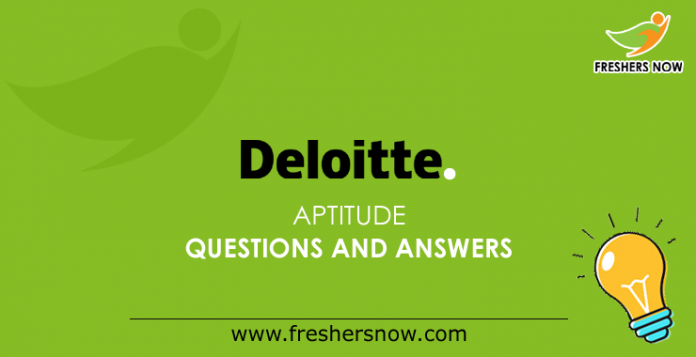Deloitte Aptitude Questions and Answers