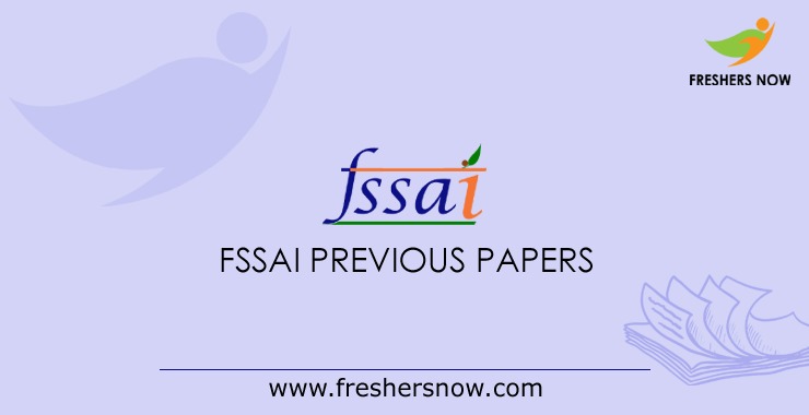 FSSAI Technical Officer, FSO Previous Question Papers PDF