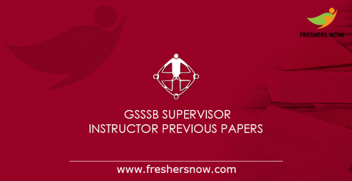 GSSSB Supervisor Instructor Previous Papers