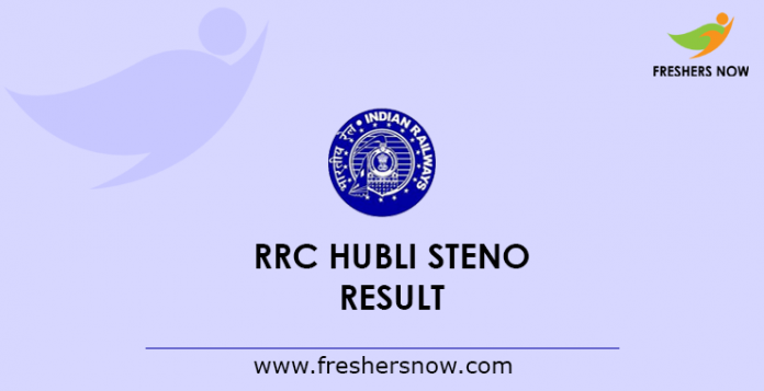 RRC Hubli Steno Result 2019