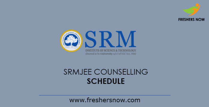 SRMJEEE Counselling 2019 Dates | SRM University B.Tech Schedule