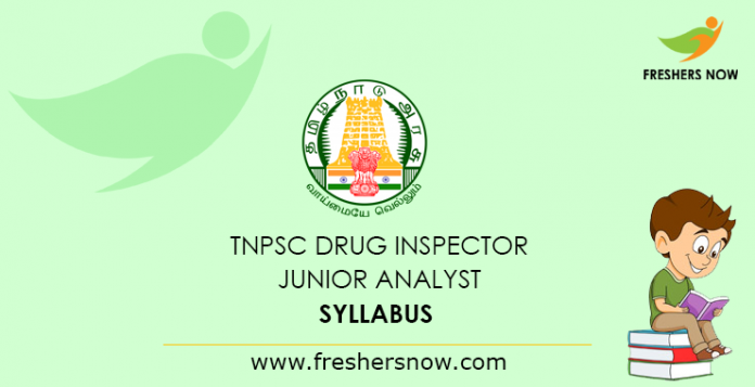 TNPSC Drug Inspector, Junior Analyst Syllabus 2019