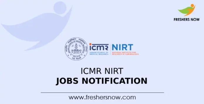 ICMR NIRT Jobs Notification