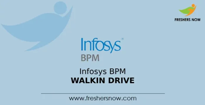 Infosys BPM Walkin Drive