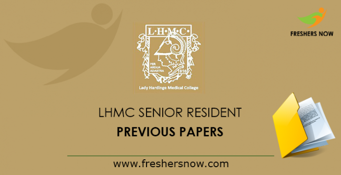 LHMC Senior Resident Previous Papers