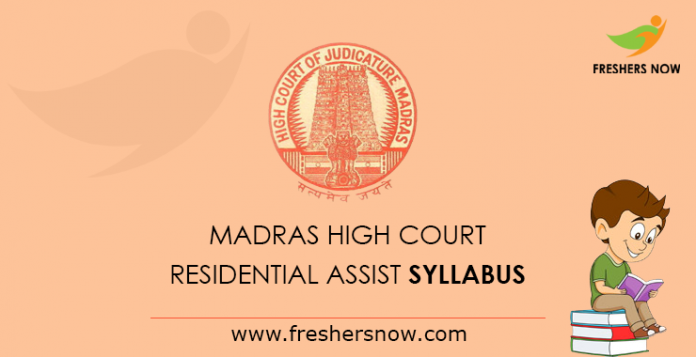 Madras High Court Residential Assistant Syllabus 2019