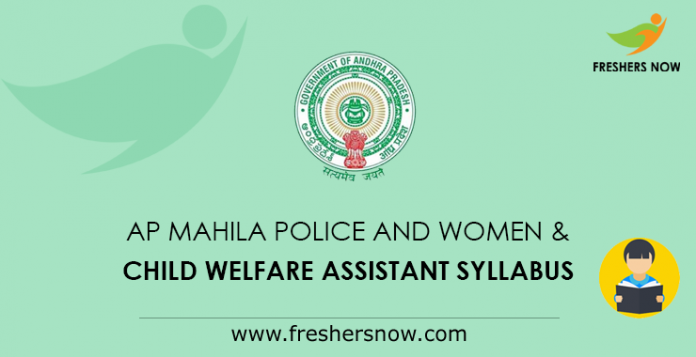 AP Mahila Police and Women & Child Welfare Assistant Syllabus 2019