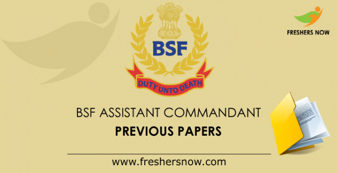 BSF Assistant Commandant Previous Papers